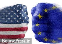 اقدام تلافی جویانه اتحادیه اروپا: وضع تعرفه سنگین برای کالاهای آمریکایی